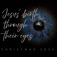 Jesus' Birth Through Their Eyes